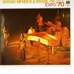 Пластинка Sergio Mendes & Brasil '66 Live At Expo '70